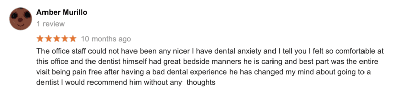 A person 's review of the dental experience.